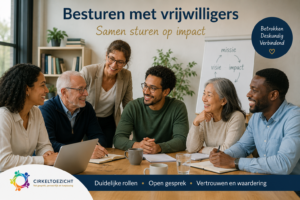 Besturen met vrijwilligers: de kunst van loslaten en verbinden 
